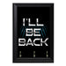 Ill Be Back Wall Plaque Key Holder - 8 x 6 / Yes