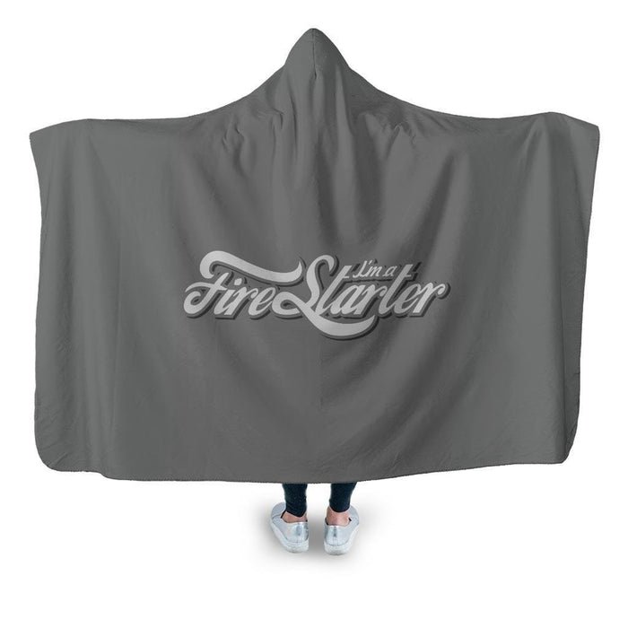 I’m A Firestarter Hooded Blanket - Adult / Premium Sherpa