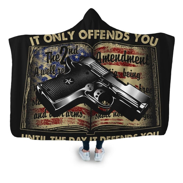 It Only Offends You Until The Day Deffends Hooded Blanket - Adult / Premium Sherpa