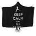 Keep Calm and Fly Casual Hooded Blanket - Adult / Premium Sherpa