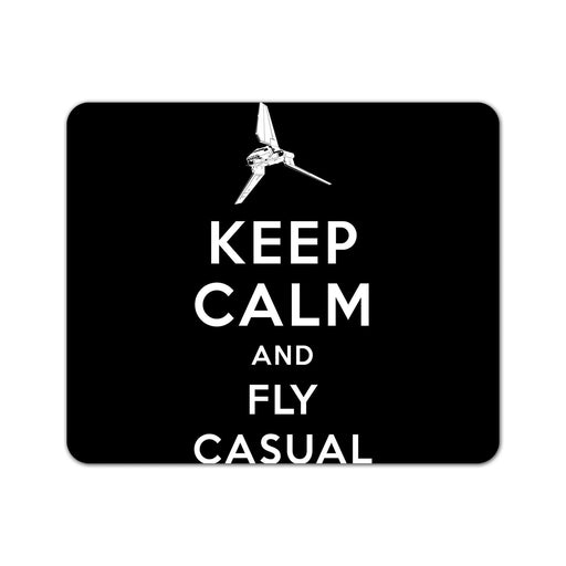 Keep Calm and Fly Casual Mouse Pad