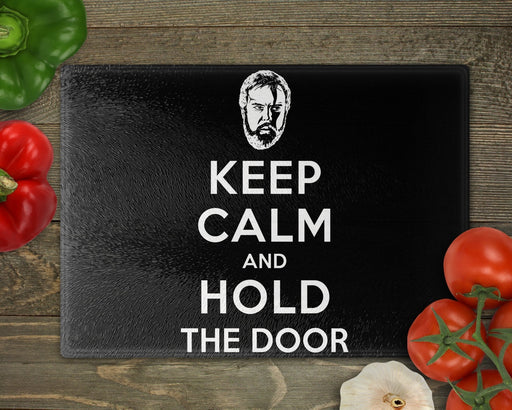 Keep Calm and Hold the Door Cutting Board