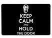 Keep Calm and Hold the Door Large Mouse Pad