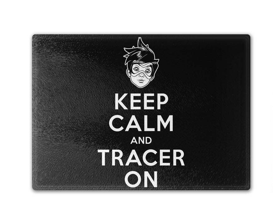 Keep Calm and Tracer on Cutting Board