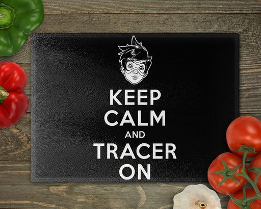 Keep Calm and Tracer on Cutting Board