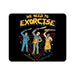 Let’s Exorcise Mouse Pad