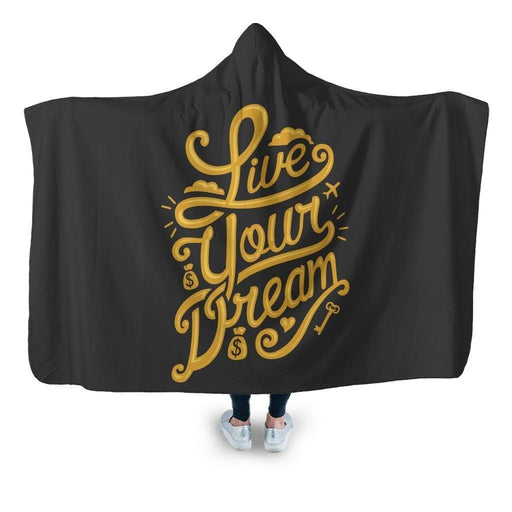 Live Your Dream Hooded Blanket - Adult / Premium Sherpa