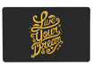Live Your Dream Large Mouse Pad