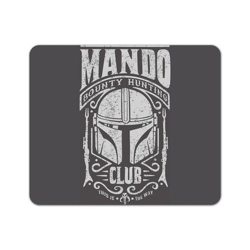 Mando Bounty Hunting Club Mouse Pad