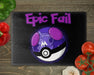 Masterball (Epic Fail!) Cutting Board