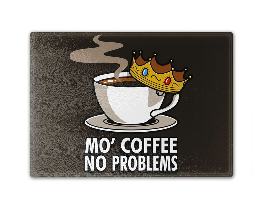 Mo Coffee No Problems Cutting Board