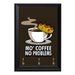 Mo Coffee No Problems Key Hanging Plaque - 8 x 6 / Yes