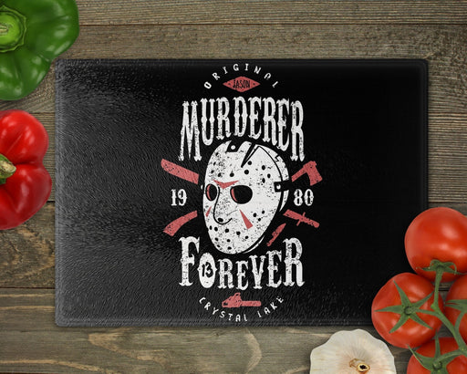 Murderer Forever Cutting Board