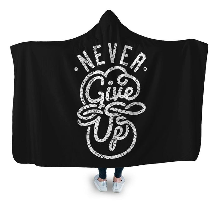 Never Give Up Hooded Blanket - Adult / Premium Sherpa