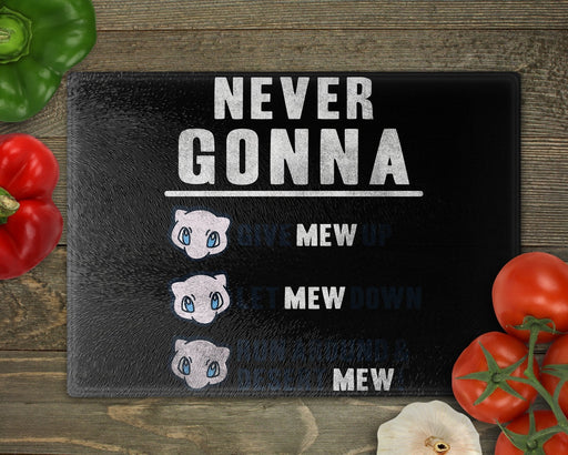 Never Gonna Give Mew Up Cutting Board