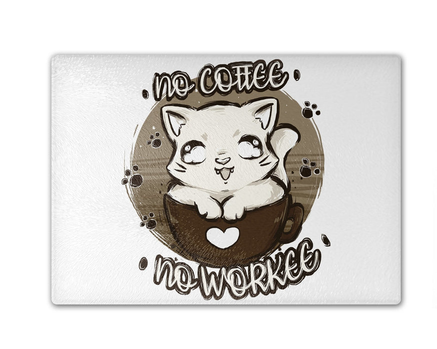 No Coffee Workee Cutting Board