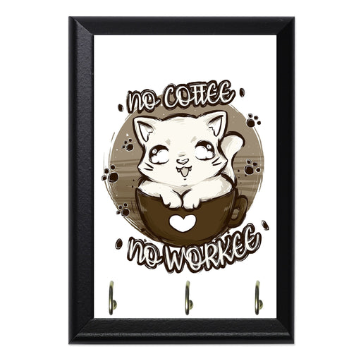 No Coffee Workee Key Hanging Plaque - 8 x 6 / Yes