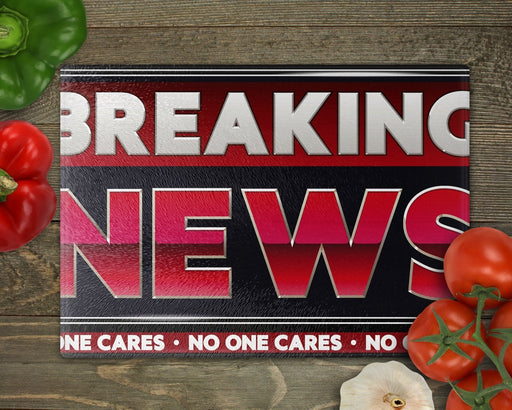 No One Cares Cutting Board