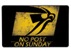 No Post On Sunday Print Large Mouse Pad