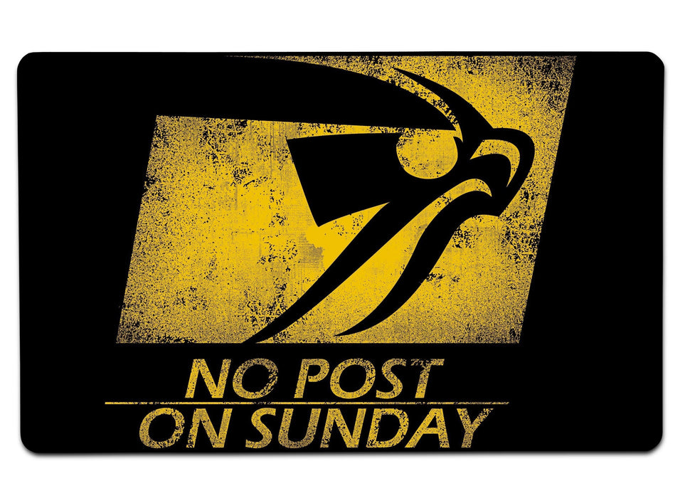 No Post On Sunday Print Large Mouse Pad