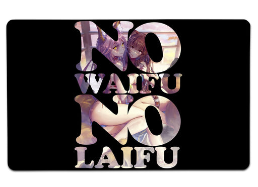 No Waifu Laifu Large Mouse Pad