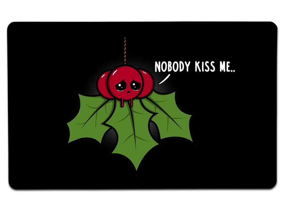 Nobody Kiss Me Large Mouse Pad