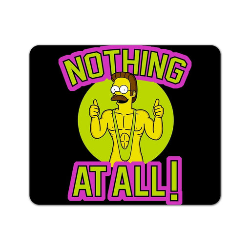 Nothing At All Mouse Pad