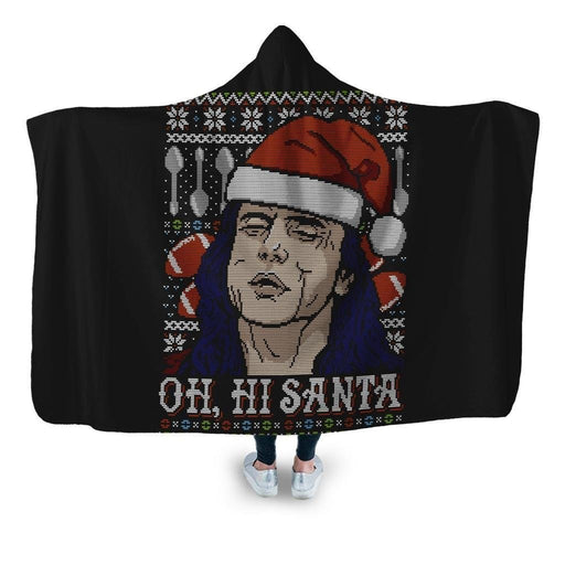 Oh Hi Santa Hooded Blanket - Adult / Premium Sherpa