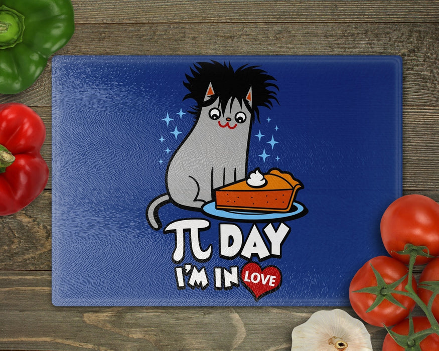 Pi Day Im In Love Cutting Board