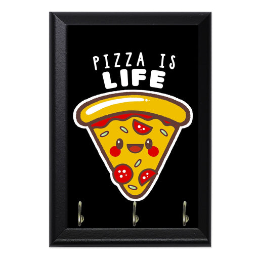 Pizza is Life Key Hanging Plaque - 8 x 6 / Yes