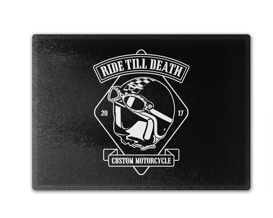 Ride Till Death Cutting Board