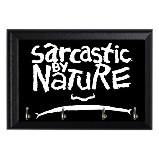 Sarcastic By Nature Key Hanging Plaque - 8 x 6 / Yes