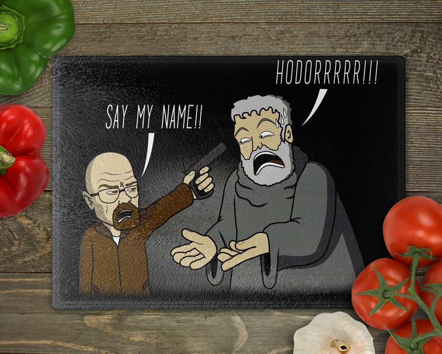 Say My Name!! Cutting Board