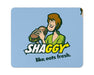 Shaggyway Mouse Pad