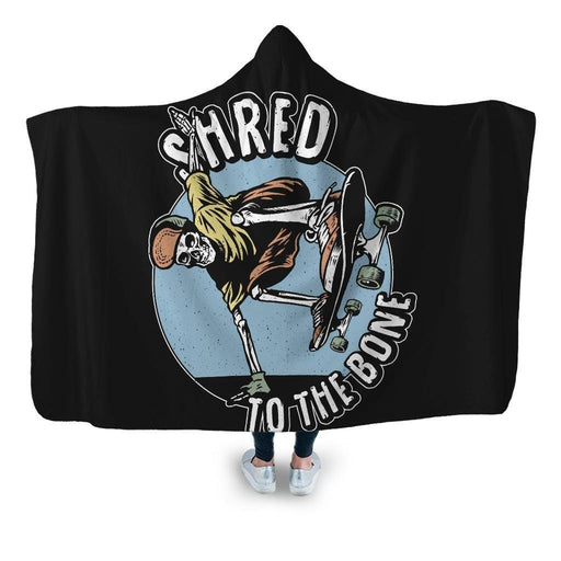 Shred To The Bone Hooded Blanket - Adult / Premium Sherpa