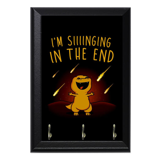 Singing In The End Key Hanging Plaque - 8 x 6 / Yes