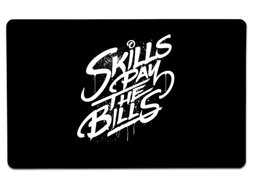 Skills Pay The Bills Large Mouse Pad