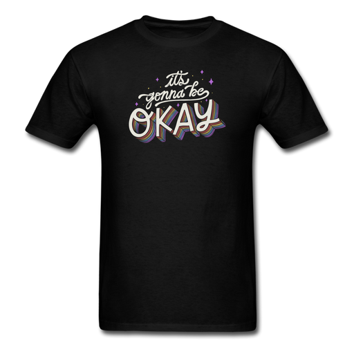 It’s Gonna Be Okay Unisex Classic T-Shirt - black / S