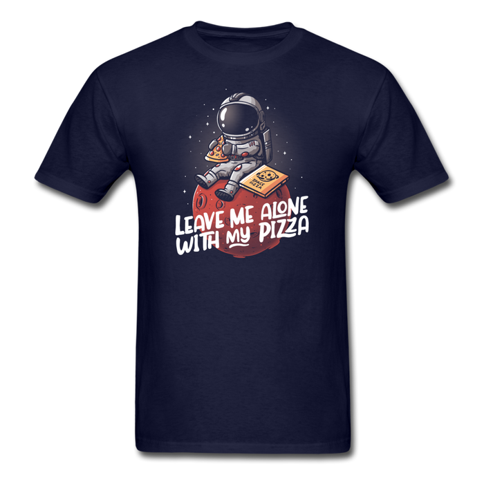 Leave Me Alone With My Pizza Unisex Classic T-Shirt - navy / S