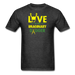 Love Is Unisex Classic T-Shirt - heather black / S