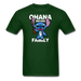 Ohana Is Family Unisex Classic T-Shirt - forest green / S