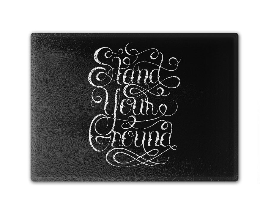 Stand Your Ground Cutting Board
