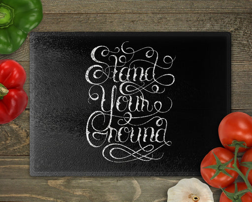 Stand Your Ground Cutting Board