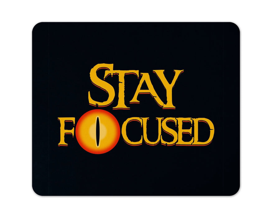 Stay Focused Mouse Pad