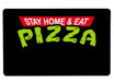 Stay Home Eat Pizza Large Mouse Pad