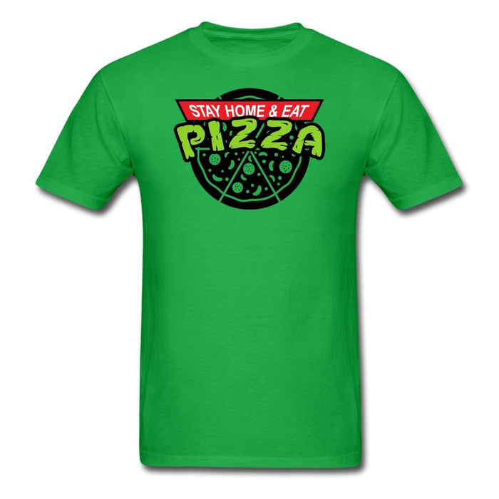 Stay Home Eat Pizza Unisex Classic T-Shirt - bright green / S