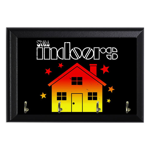 Stay Indoors Key Hanging Plaque - 8 x 6 / Yes