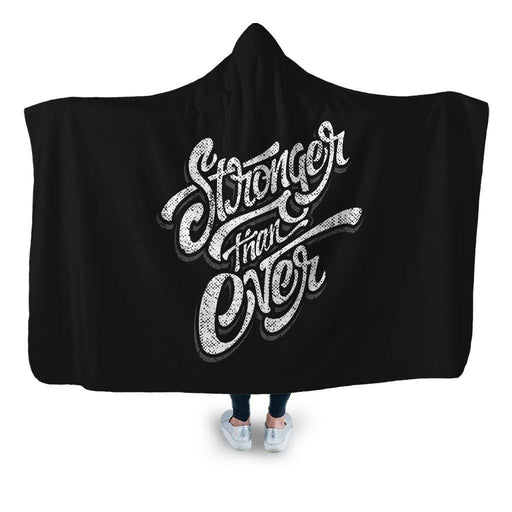 Stronger Than Ever Hooded Blanket - Adult / Premium Sherpa