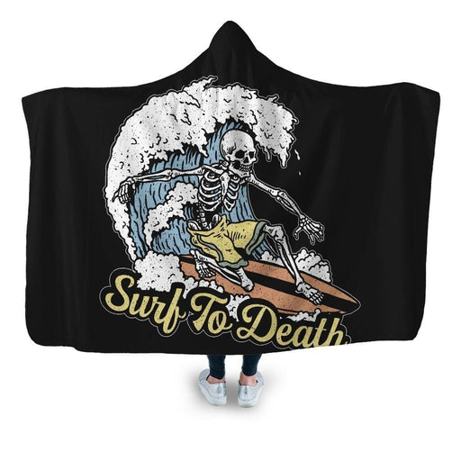 Surf To Death Hooded Blanket - Adult / Premium Sherpa