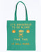 Take This It Will Purr Canvas Tote - Kelly Green / M